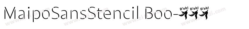 MaipoSansStencil Boo字体转换 MaipoSansStencil Boo字体转换